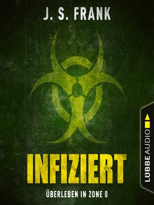 cover image of Infiziert--Überleben in Zone 0
